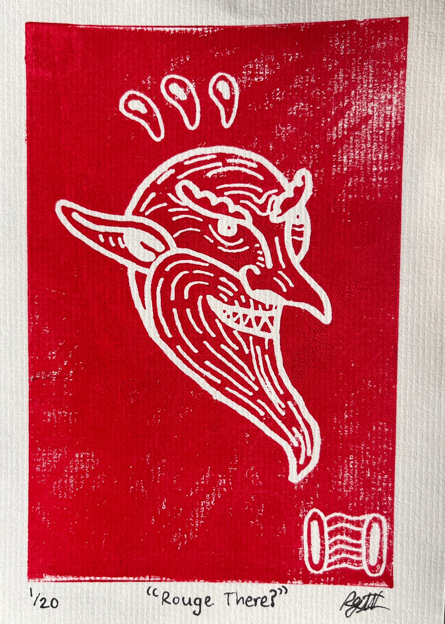 Rouge There? (5” x 7”)