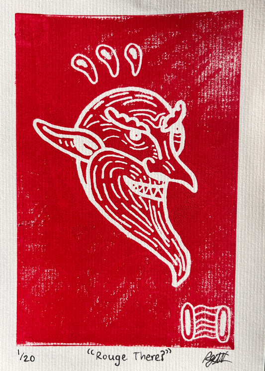 Rouge There? (5” x 7”)